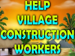                                                                     Help Village Construction Workers קחשמ