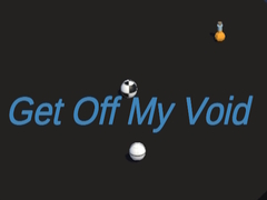                                                                     Get Off My Void קחשמ