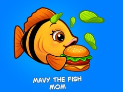                                                                     Mavy the Fish Mom קחשמ