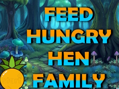                                                                     Feed Hungry Hen Family קחשמ
