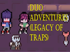                                                                     Duo Adventures (Legacy of Traps) קחשמ