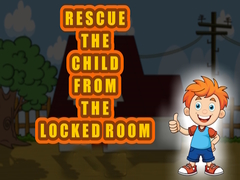                                                                     Rescue the Child from the Locked Room קחשמ