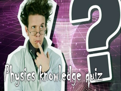                                                                     Physics knowledge quiz קחשמ