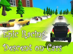                                                                     Epic Racing: Descent on Cars קחשמ