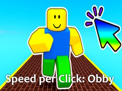                                                                     Speed per Click: Obby קחשמ