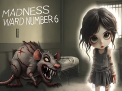                                                                     Madness Ward number 6 קחשמ