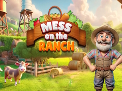                                                                     Mess on the Ranch קחשמ