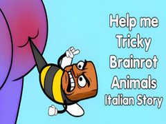                                                                     Help me Tricky Brainrot Animals Italian Story קחשמ