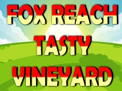                                                                     Fox Reach Tasty Vineyard קחשמ