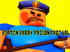                                                                     Beaten Barry Prison Face LOL קחשמ