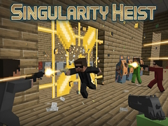                                                                     Singularity Heist קחשמ