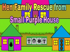                                                                     Hen Family Rescue from Small Purple House קחשמ