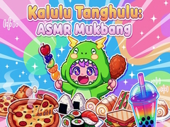                                                                     Kalulu Tanghulu: ASMR Mukbang קחשמ