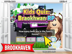                                                                     Kids Quiz: Brookhaven RP קחשמ