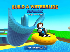                                                                     Build a Waterslide Roblox קחשמ