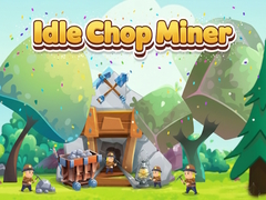                                                                     Idle Chop Miner קחשמ
