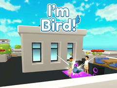                                                                     I'm Bird! קחשמ