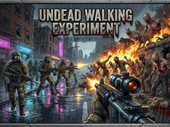                                                                     Undead Walking Experiment קחשמ