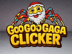                                                                     Goo Goo Gaga Clicker קחשמ