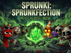                                                                     Sprunki: Sprunkfection Apocalypse Now! קחשמ