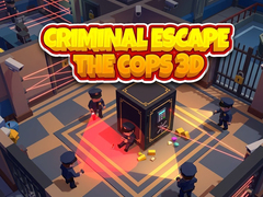                                                                     Criminal Escape the Cops 3D קחשמ