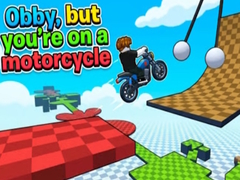                                                                     Obby, but you're on a motorcycle קחשמ