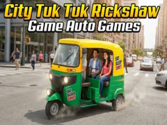                                                                       City Tuk Tuk Rickshaw Game Auto Games ליּפש