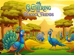                                                                     Gathering the Peacock Friends קחשמ