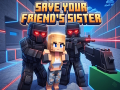                                                                     Save Your Friend's Sister קחשמ