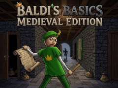                                                                     Baldi's Basics: Medieval Edition קחשמ
