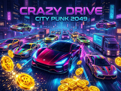                                                                       Crazy Drive City Punk 2049 ליּפש