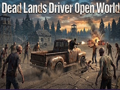                                                                     Dead Lands Driver Open World קחשמ