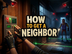                                                                    How to get a NEIGHBOR קחשמ