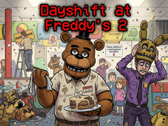                                                                     Dayshift at Freddy’s 2 קחשמ