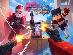                                                                     Block - Vape on the Web: 2 Players קחשמ