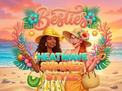                                                                     Besties Heatwave Summer Style קחשמ