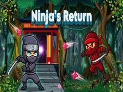                                                                     Ninjas Return קחשמ