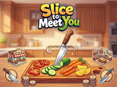                                                                     Slice To Meet You קחשמ