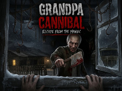                                                                     Grandpa Cannibal: Escape from the Maniac קחשמ