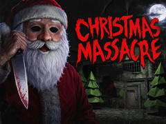                                                                     Christmas Massacre קחשמ
