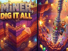                                                                     Miner, Dig It All קחשמ
