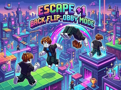                                                                     Escape +1 Back Flip: Obby Mode קחשמ
