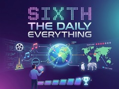                                                                     Sixth: The Daily Everything קחשמ