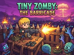                                                                    Tiny Zomby: The Barricade קחשמ