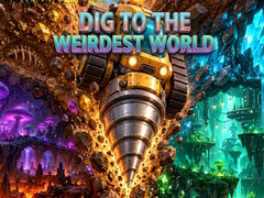                                                                     Dig to the Weirdest World קחשמ