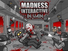                                                                     Madness Interactive: In Vain קחשמ