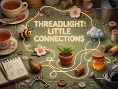                                                                     Threadlight: Little Connections קחשמ