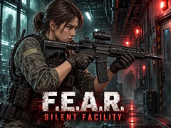                                                                     F.E.A.R.: Silent Facility קחשמ