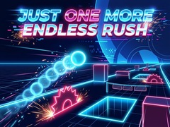                                                                     Just One More Endless Rush קחשמ