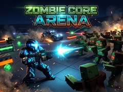                                                                     Zombie Core Arena קחשמ